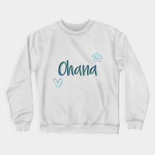 Ohana Crewneck Sweatshirt